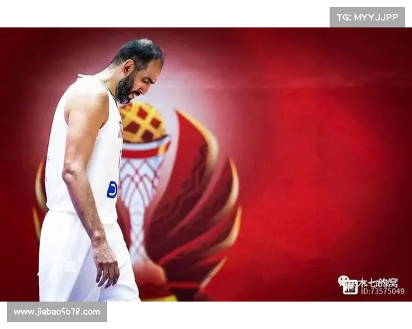 哈达迪不退役决定背后的职业心路历程与篮球梦想坚持